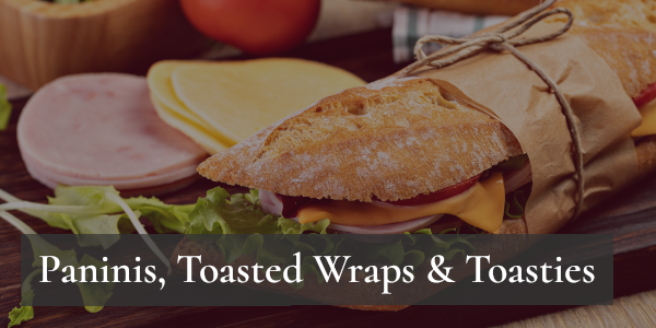 Paninis, Toasted Wraps & Toasties